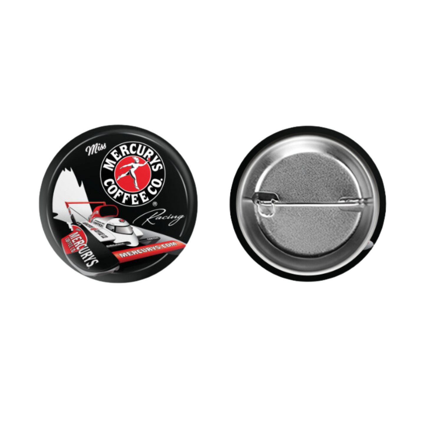 MISS MERCURYS COFFEE RACING PIN